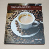 Anette Moldvaer Kuumana kahviin - Kahvinharrastajan käsikirja